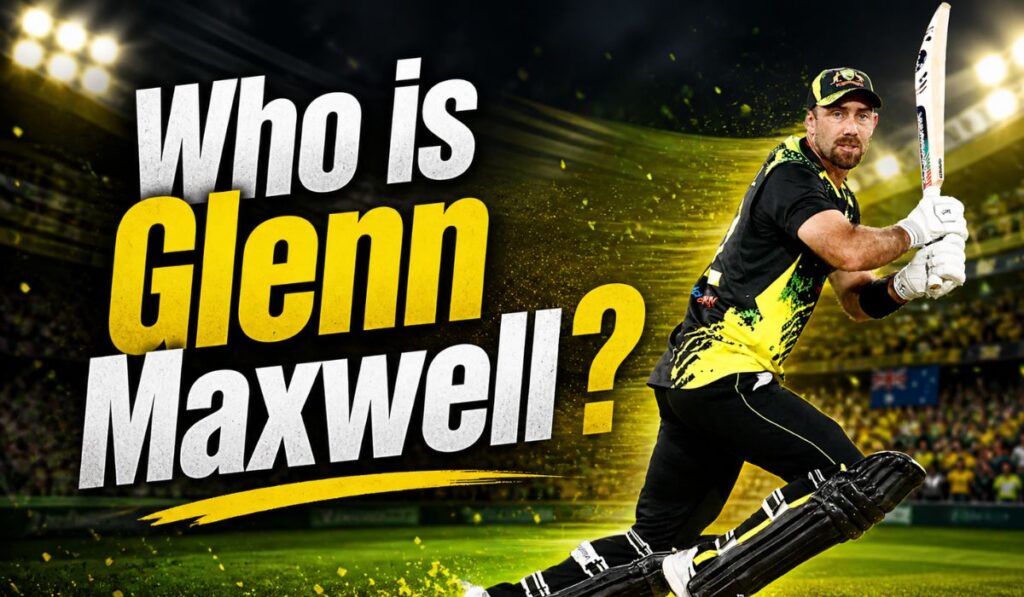 Who is Glenn Maxwell