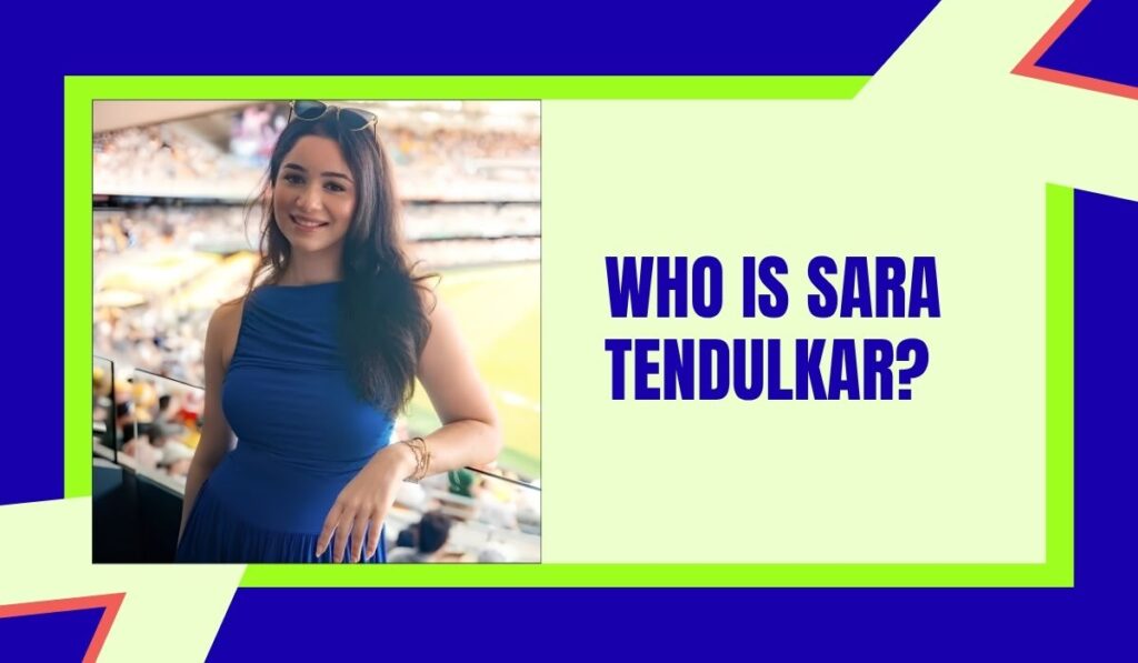 Who is Sara Tendulkar