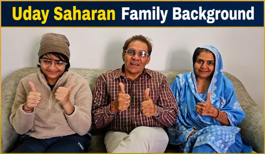 Uday Saharan Family Background