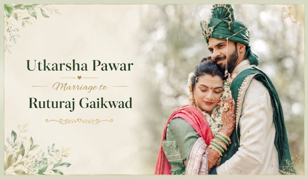 Utkarsha Pawar Marriage to Ruturaj Gaikwad