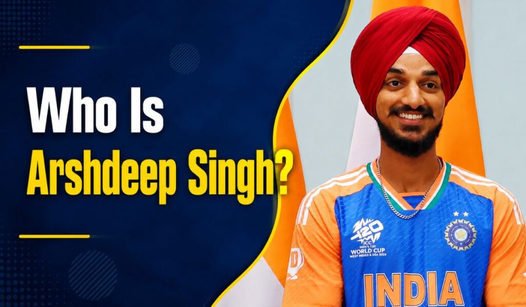 Who Is Arshdeep Singh