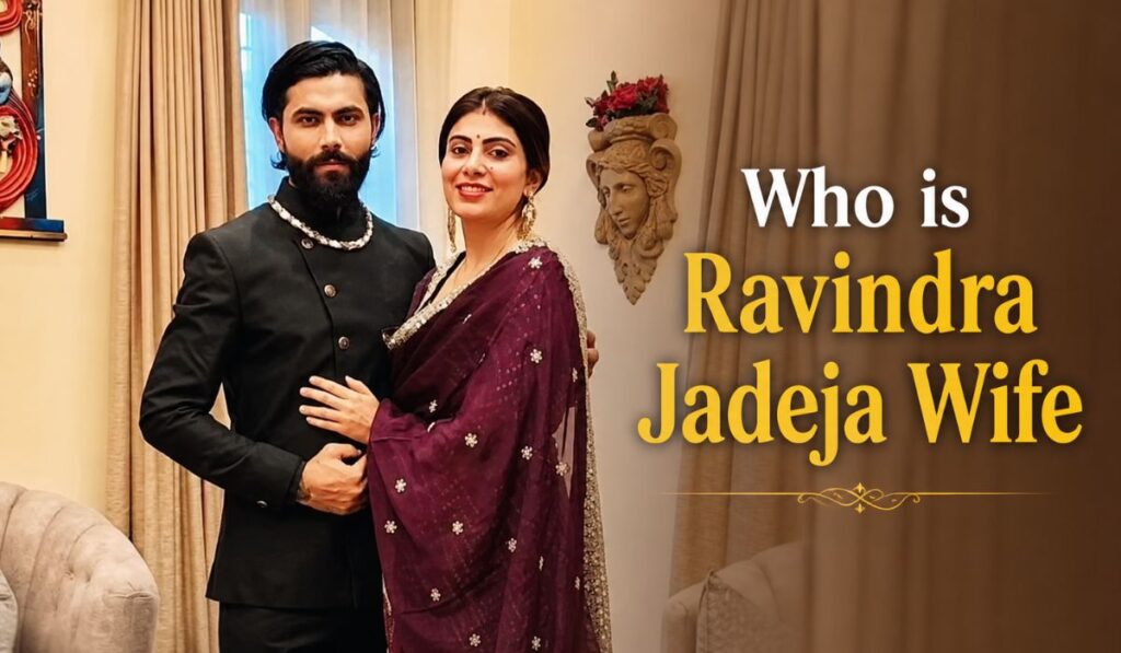 Who is Ravindra Jadeja Wife
