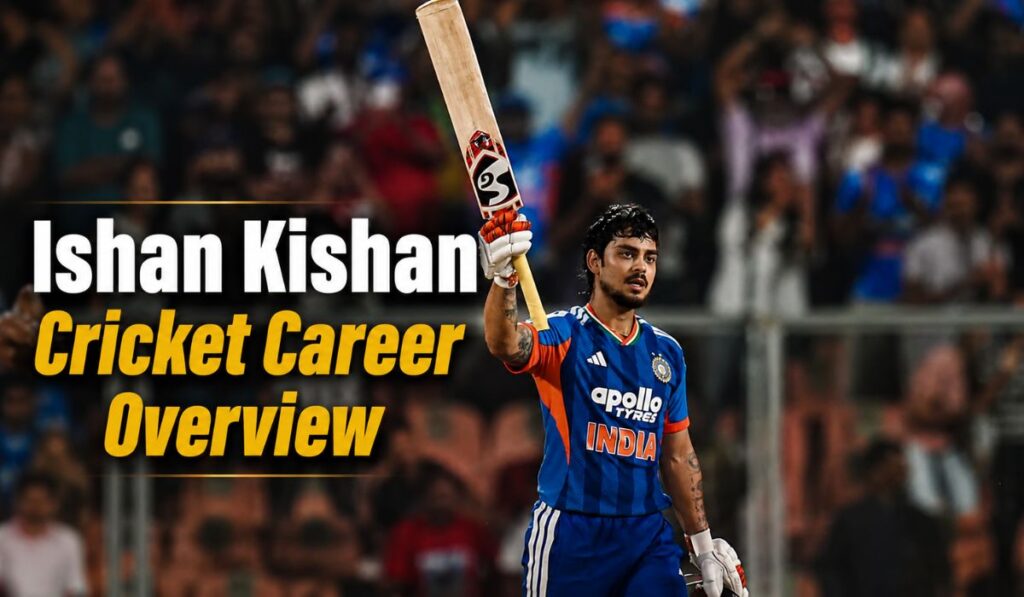 Ishan Kishan Cricket Career Overview