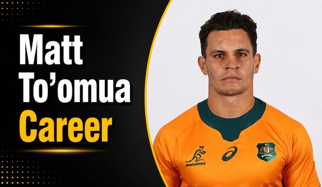 Matt To'omua Career