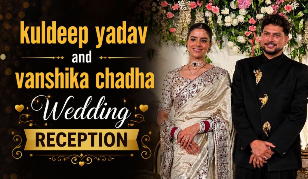 kuldeep yadav and vanshika chadha wedding reception