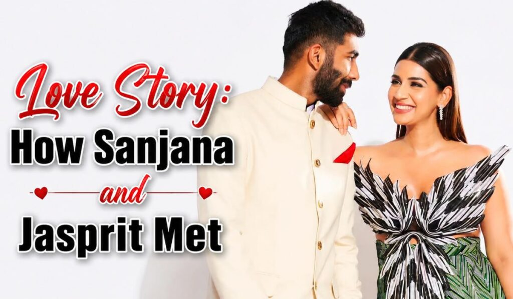 Love Story How Sanjana and Jasprit Met