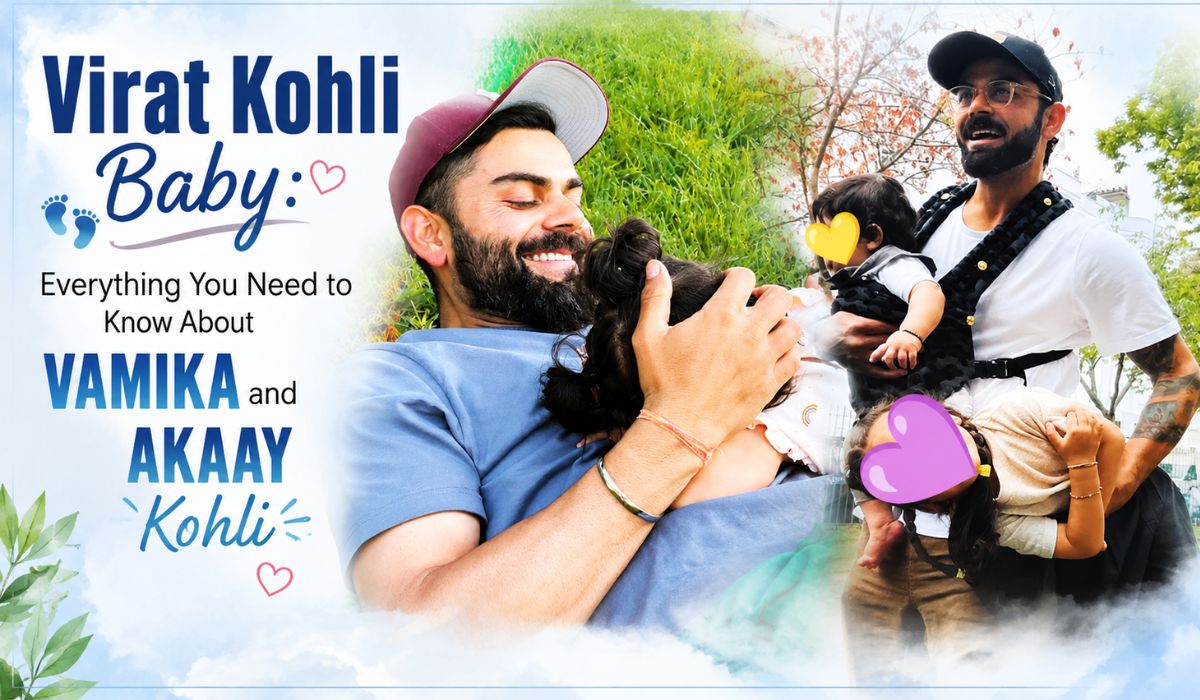 Virat Kohli Baby: Everything You Need to Know About Vamika and Akaay Kohli