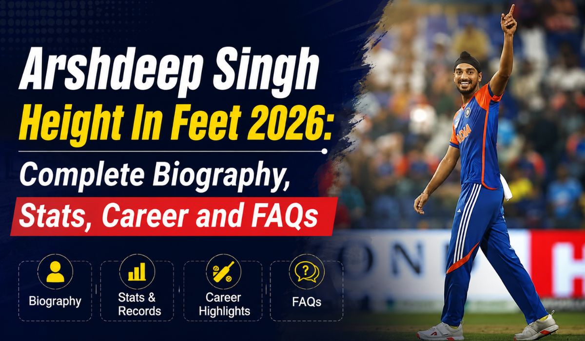 Arshdeep Singh Height In Feet