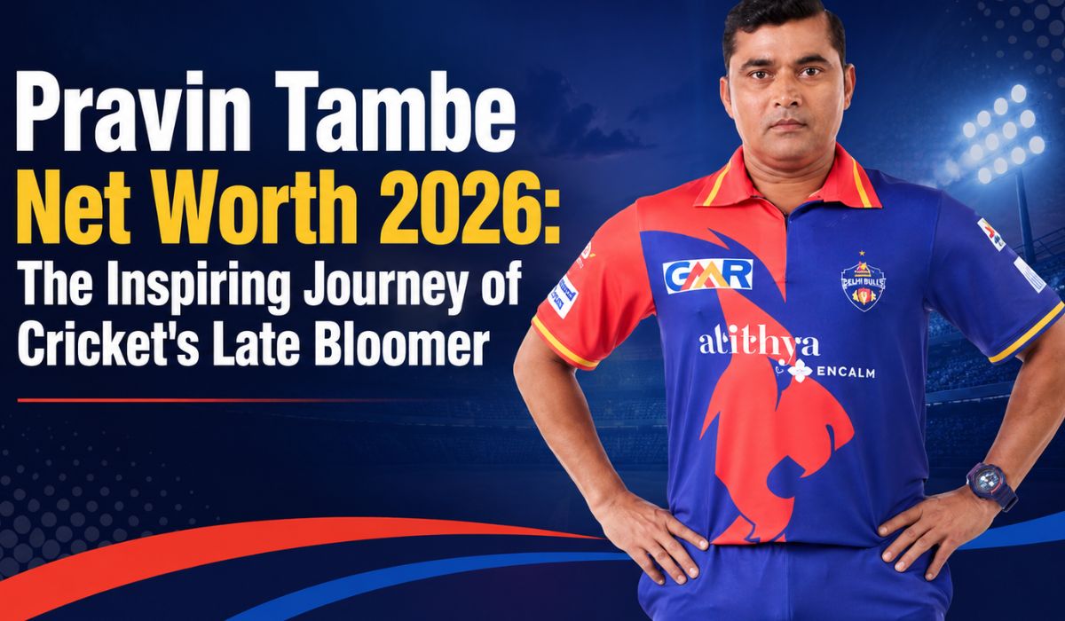 Pravin Tambe Net Worth