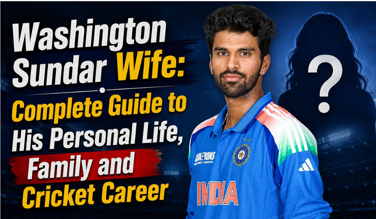 Washington Sundar Wife Complete Guide to His Personal Life, Family and Cricket Career